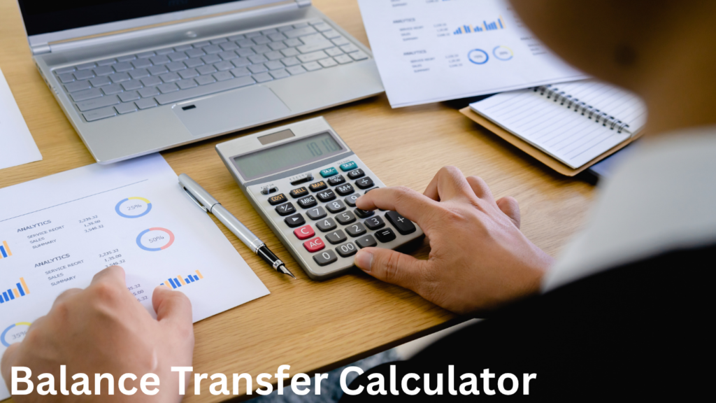 Balance Transfer Calculator