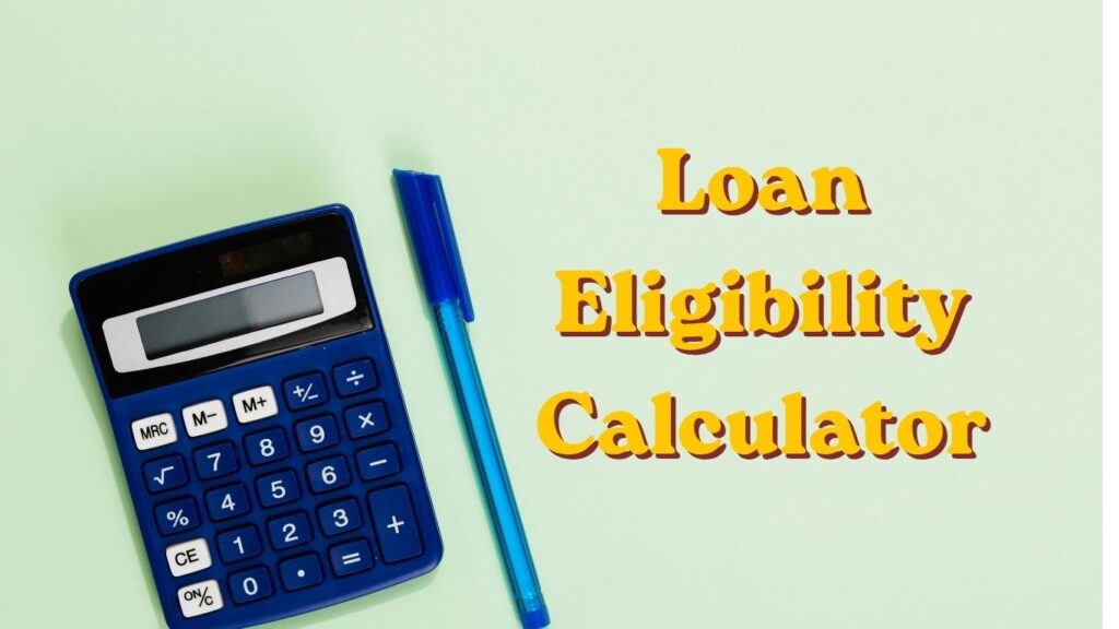 Loan Eligibility Calculator
