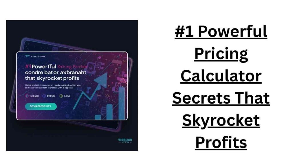 #1 Powerful Pricing Calculator Secrets That Skyrocket Profits